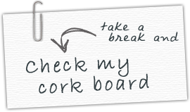 Check my cork board